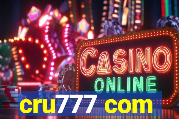 cru777 com